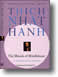 The Miracle of Mindfulness by Thich Nhat Hanh